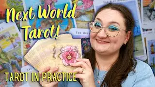 Working with NEXT WORLD TAROT 🌸 Example Tarot Readings, Spreads, Interpretations | TAROT IN PRACTICE