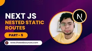 Nested Routes | Next JS Tutorial - In Hindi
