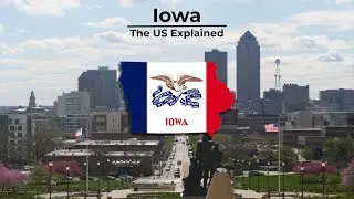 Iowa - The US Explained