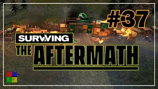 Surviving the Aftermath прохождение #37 ♦ ОБНОВЛЕНИЕ 6 ♦