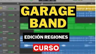 GARAGE BAND - Capítulo 2 - Lec 3: Edición de Regiones #curso #makeaudioacademy