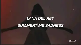 lana del rey - summertime sadness  ( türkçe çeviri )