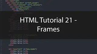 HTML Tutorial 21 - Frames