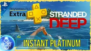 Stranded Deep | INSTANT PLATINUM | GRATIS mit PS Plus Extra | Trophäen & Achievement Guide