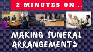 What is an Arrangement Conference with a Funeral Director at a Funeral Home? -Just Give Me 2 Minutes