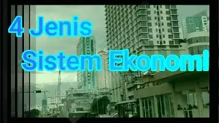 Empat Jenis Sistem Ekonomi