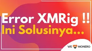 Error XMRig Saat Mining