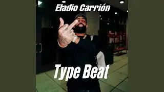Eladio Carrión Type Beat (INSTRUMENTAL)