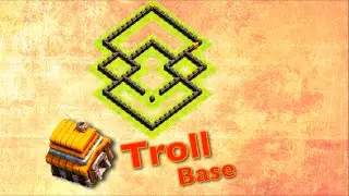 Town Hall 5 : Troll Base!! Trick everyone!!