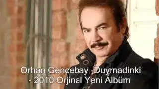 Orhan Gencebay Duymadinki 2010 Orjinal Yeni Albüm