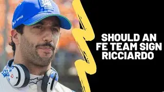 Should Daniel Ricciardo be SIGNED by an FE Team?