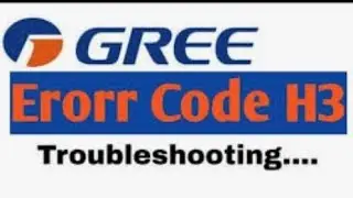 Gree Dc inverter Ac error cade H3 full explanation Gree 1.5 & 2 ton Error code Gree Ac error # 107