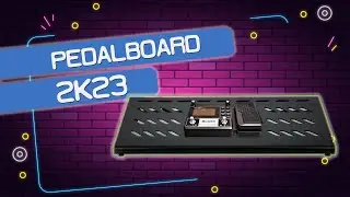 PEDALBOARD 2023 - OU QUASE ISSO