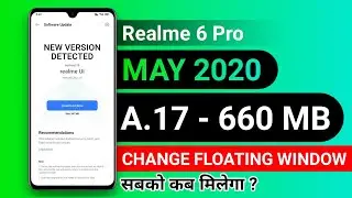 Realme 6 Pro - A.17 BIG May 2020 Update Rolling Out Start | New Cool Animation & More ?