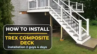 How to install Trex compasite deck installation 2 guys 4 days