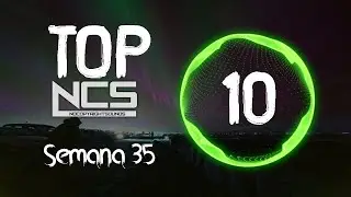 TOP 10 Música ELECTRONICA (Semana 35 Septiembre  2021) | NCS Edition