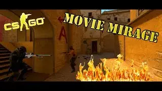 Movie Mirage [CS:GO MM]