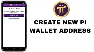 How to Create Pi Wallet | Pi Network 