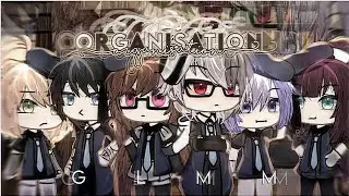 ⏳ ֶָ֢𐚁๋࣭  [ pt.1 ] Kekurangan kas?! // The Organisation . GLMM! ⏳