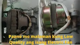 Paano malaman kung Low Quality ang Electric Fan