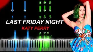 Katy Perry - Last Friday Night (T.G.I.F.) Piano Tutorial