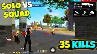 OMG! 35 Kill Solo vs Squad OverPower Gameplay || Garena Free Fire