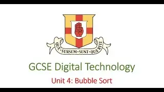 GCSE Digital Technology: Programming with C#- Bubble Sort algorithm