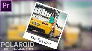 Polaroid Slideshow Animation In Adobe Premiere Pro Cc - Premiere Pro New Tutorial 2018