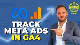 Tracking Meta Ads Results in GA4 - The Complete Guide