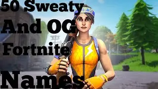 50 Untaken Sweaty And OG Fortnite Names!