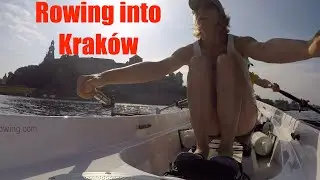 Rowing into Krakow