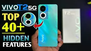 Vivo T2 5G Top 40++ Hidden Features | Vivo T2 5G Tips & Tricks | Vivo T2