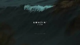 Amazin' - J Lisk