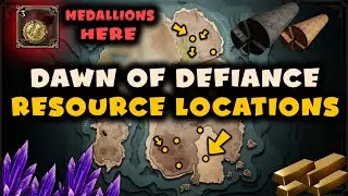 Dawn Of Defiance Resource Locations - DARK WOOD, ANCIENT WOOD, AMBER, GOLD, SILVER, MEDALLIONS, REED