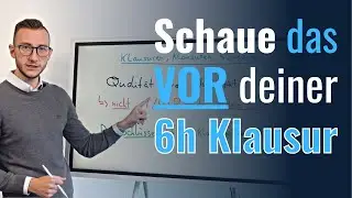 Schaue das Video vor deiner 6h Klausur