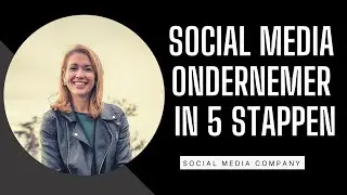 Social Media Ondernemer in 5 stappen 💻 📲
