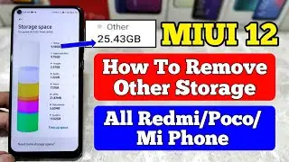How To Delete Other File In MIUI 12 | All Xiaomi/Redmi/Poco Phone | What Is Others In Storage