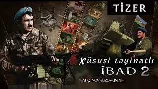 Xüsusi təyinatlı İbad 2 (Tizer) ᴴᴰ