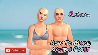 TUTORIAL: How To Make: Couple Poses | The Sims 4