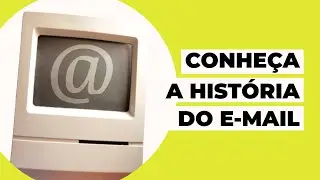 O que é um EMAIL? Conheça a história dessa tecnologia!