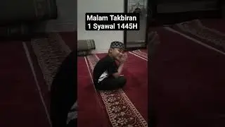 Takbiran Ba'da Isya' 1 Syawal 1445H