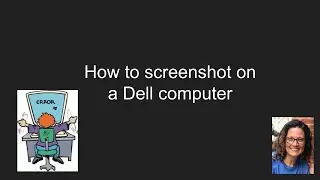How to screenshot on a Dell Computer