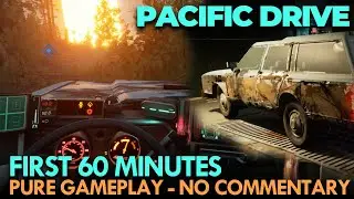 Pacific Drive First 60 Minutes - Pure Gameplay, No Commentary (RTX 4090 Ultra Max Graphics)