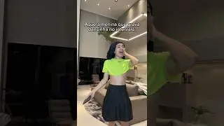 QUANDO A MENINA DA ESCOLA GRAVA DANCINHA NO INTERVALO KKK 