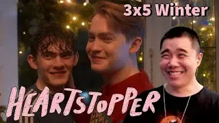 Holiday Season! Heartstopper 3x5- Winter Reaction!