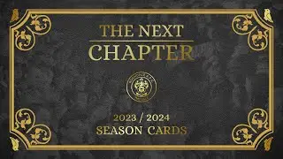 The Next Chapter | 2023/24 Season Cards