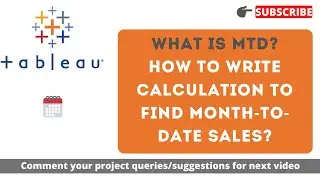 MTD calculation in Tableau | Month to date calculation in Tableau | MTD Sales calculation in Tableau