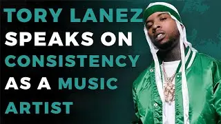 Tory Lanez Explains Why It's Important To Drop Music Consistently
