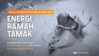 ENERGI RAMAH TAMAK - Episode #21 Ekspedisi Indonesia Baru