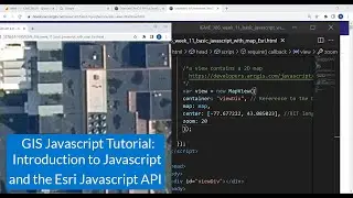 GIS JavaScript Tutorial: Introduction to JavaScript & the Esri ArcGIS API JavaScript API 